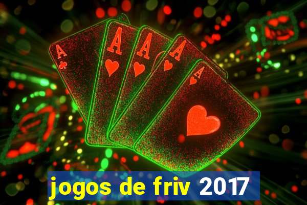 jogos de friv 2017